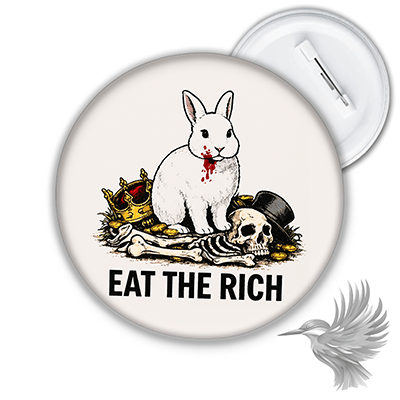Eat The Rich Badge med hvid kanin krone og kranie
